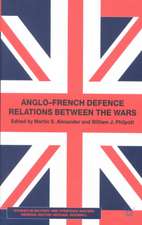 Anglo-French Defence Relations Between the Wars