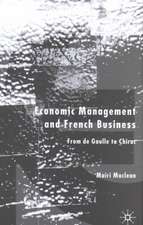 Economic Management and French Business: From de Gaulle to Chirac