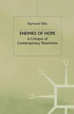 Enemies of Hope: A Critique of Contemporary Pessimism