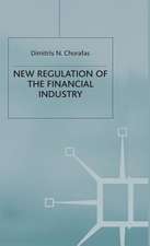 New Regulation of the Financial Industry