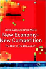 New Economy - New Competition: The Rise of the Consumer?