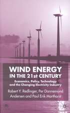 Wind Energy in the 21st Century: Economics, Policy, Technology and the Changing Electricity Industry