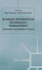 Business Information Technology Management: Alternative and Adaptive Futures