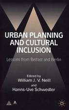 Urban Planning and Cultural Inclusion: Lessons from Belfast and Berlin