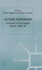 Outside Modernism: In Pursuit of the English Novel, 1900-30