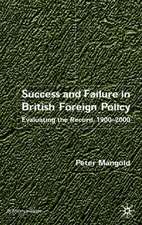 Success and Failure in British Foreign Policy: Evaluating the Record, 1900-2000