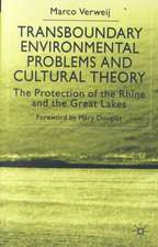 Transboundary Environmental Problems and Cultural Theory: The Protection of the Rhine and the Great Lakes