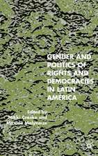 Gender and the Politics of Rights and Democracy in Latin America