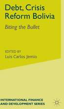 Debt, Crisis Reform Bolivia: Biting the Bullet