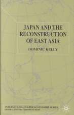 Japan and the Reconstruction of East Asia