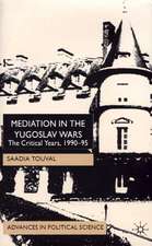 Mediation in the Yugoslav Wars: The Critical Years,1990-95