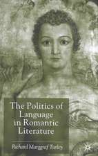 The Politics of Language in Romantic Literature