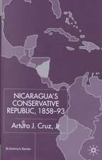 Nicaragua’s Conservative Republic, 1858–93