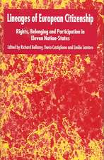 Lineages of European Citizenship: Rights, Belonging and Participation in Eleven Nation-States