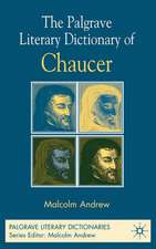 The Palgrave Literary Dictionary of Chaucer