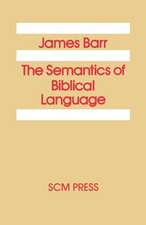 The Semantics of Biblical Language