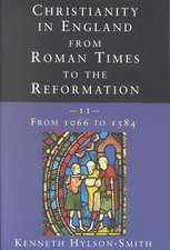 Christianity in England from Roman Times to the Reformation