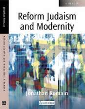 Scm Reader Reform Judaism and Modernity