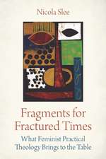 Fragments for Fractured Times