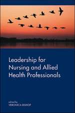 Leadership for Nursing and Allied Health Care Professions