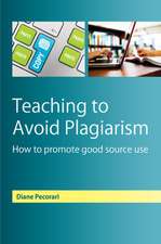 Teaching to Avoid Plagiarism: How to Promote Good Source Use