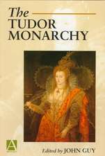 The Tudor Monarchy