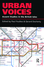 Urban Voices: Accent Studies in the British Isles