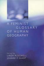 A Feminist Glossary of Human Geography