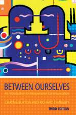 Between Ourselves: An Introduction to Interpersonal Communication