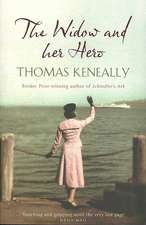 Keneally, T: Widow and her Hero