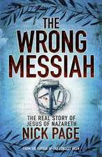 The Wrong Messiah