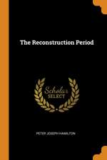 The Reconstruction Period