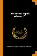 The Christian Baptist, Volumes 1-7