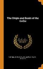 The Origin and Deeds of the Goths