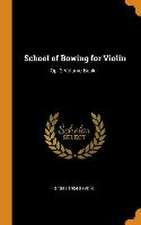 School of Bowing for Violin: Op. 2 Volume Book 1