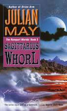 The Sagittarius Whorl: Book Three of the Rampart Worlds Trilogy