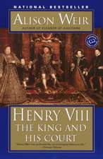 Henry VIII: The King and His Court