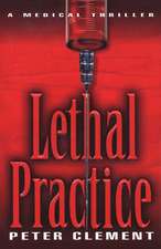 Lethal Practice