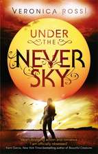 Rossi, V: Under The Never Sky