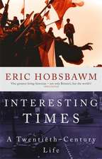 Hobsbawm, E: Interesting Times