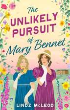 The Unlikely Pursuit of Mary Bennet