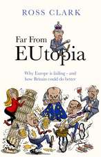 Far from Eutopia: How Europe is failing – and Britain could do better