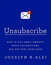 Glei, J: Unsubscribe