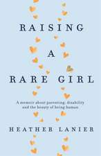 Raising A Rare Girl