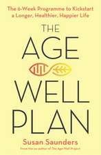 Saunders, S: Age-Well Plan