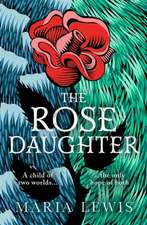 The Rose Daughter