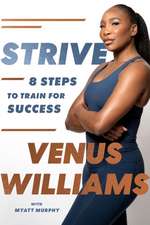 Williams, V: Strive
