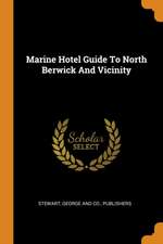 Marine Hotel Guide to North Berwick and Vicinity