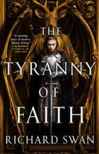 The Tyranny of Faith