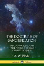 The Doctrine of Sanctification